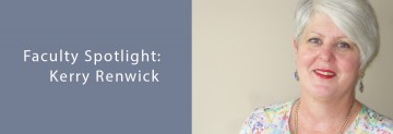 Faculty Spotlight: Kerry Renwick