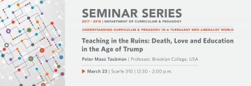 Teaching in the Ruins: Death, Love and Education in the Age of Trump