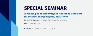 Pedagogies of Modernity: Re-Educating Canadians for the New Energy Regime, 1880-1940