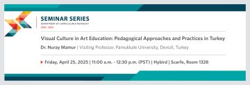 Visual Culture in Art Education: Pedagogical Approaches and Practices in Turkey
